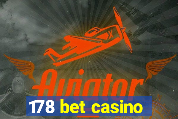 178 bet casino